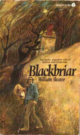 Blackbriar (1975) by William Sleator