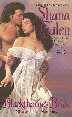 Blackthorne's Bride (2007) by Shana Galen