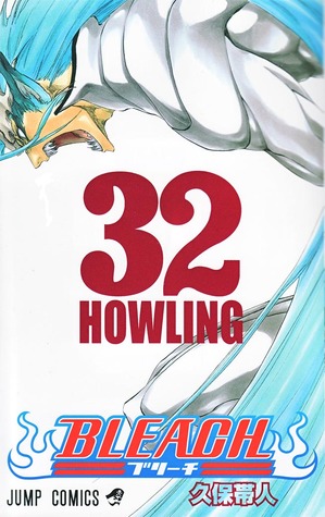 Bleach, Vol. 32: Howling (2008) by Tite Kubo