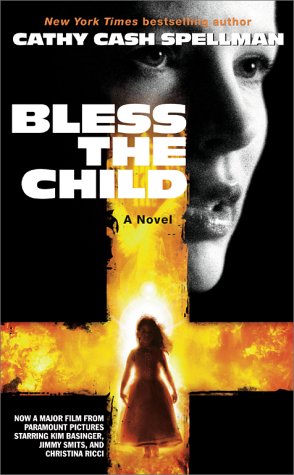 Bless the Child (2000) by Cathy Cash Spellman