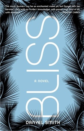 Bliss: A Novel (2006) by Danyel Smith