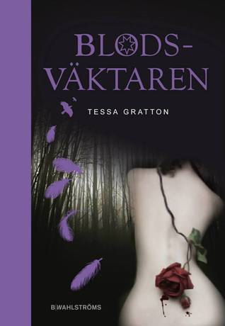 Blodsväktaren (2014) by Tessa Gratton