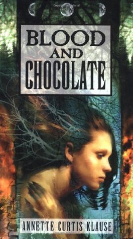 Blood and Chocolate (1999) by Annette Curtis Klause