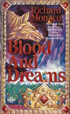 Blood and Dreams (1985) by Richard Monaco