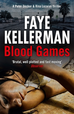 Blood Games (2011) by Faye Kellerman