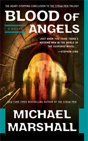 Blood of Angels (2005) by Michael Marshall