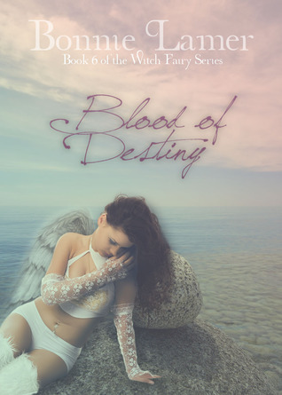 Blood of Destiny (2012) by Bonnie Lamer