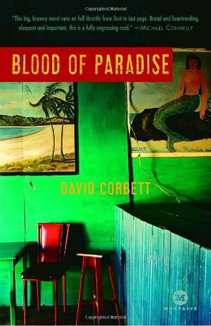 Blood of Paradise (2007) by David Corbett