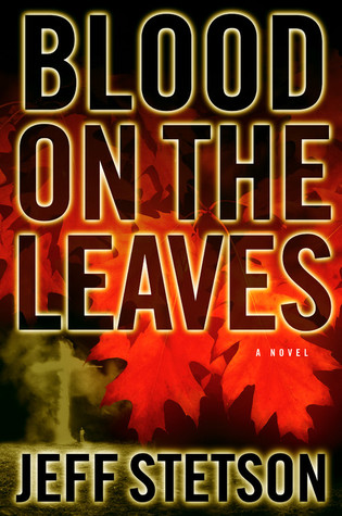 Blood on the Leaves (2004) by Jeff Stetson