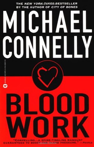Blood Work (2002) by Michael Connelly