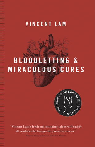 Bloodletting & Miraculous Cures (2006) by Vincent Lam