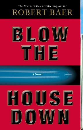 Blow the House Down: A Novel (2007)