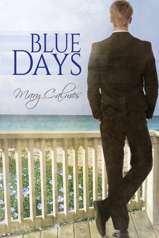 Blue Days (2014) by Mary Calmes