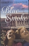 Blue Smoke (2005) by Deborah Challinor