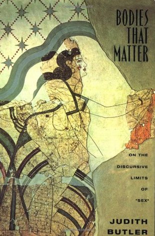 Bodies That Matter: On the Discursive Limits of 