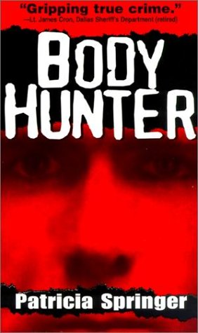 Body Hunter (2001) by Patricia Springer