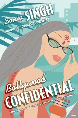 Bollywood Confidential (2005) by Sonia Singh