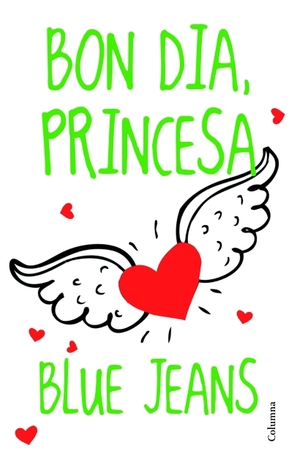 Bon dia, princesa (2012) by Blue Jeans