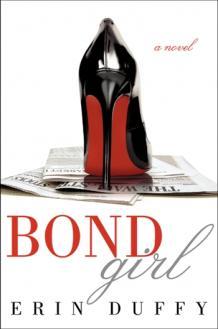 Bond Girl (2012) by Erin Duffy