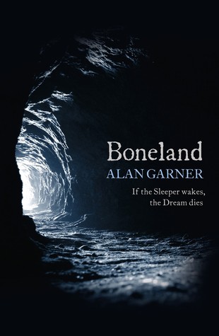 Boneland (2012) by Alan Garner