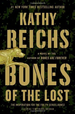 Bones of  the Lost (2013) by Kathy Reichs