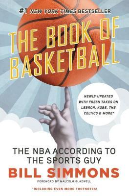 Book of Basketball: The NBA According to the Sports Guy (2014) by Bill Simmons