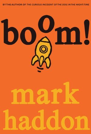 Boom! (2009) by Mark Haddon