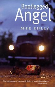 Bootlegged Angel (1999) by Mike Ripley