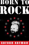 Born to Rock (2006) by Gordon Korman