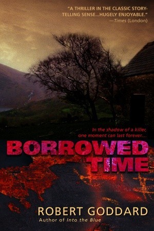 Borrowed Time (2006) by Robert Goddard