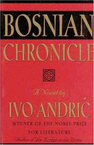 Bosnian Chronicle (1993) by Ivo Andrić