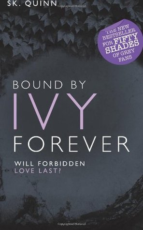 Bound by Ivy Forever (2013) by S.K. Quinn