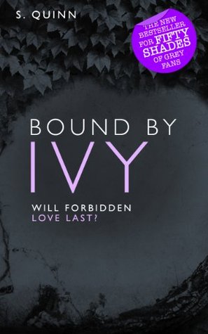 Bound By Ivy (2013) by S.K. Quinn