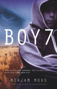 Boy 7 (2009) by Mirjam Mous