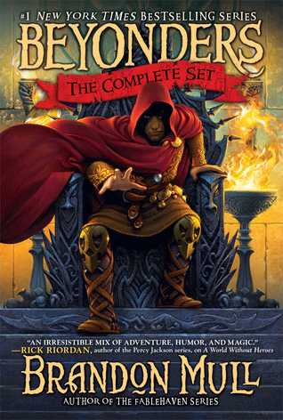 Brandon Mull's Beyonders Trilogy: A World Without Heroes; Seeds of Rebellion; Chasing the Prophecy (2013) by Brandon Mull
