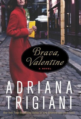 Brava, Valentine (2010) by Adriana Trigiani