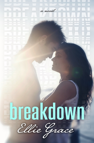 Breakdown (2014) by Ellie  Grace