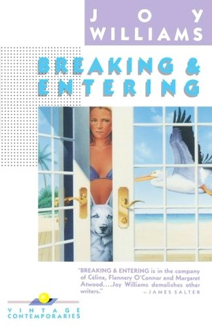 Breaking and Entering (1988) by Joy Williams