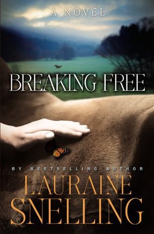 Breaking Free (2007) by Lauraine Snelling