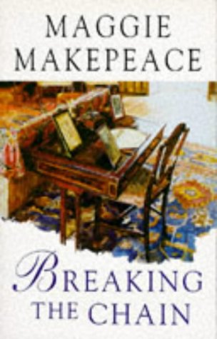 Breaking the Chain (1995) by Maggie Makepeace