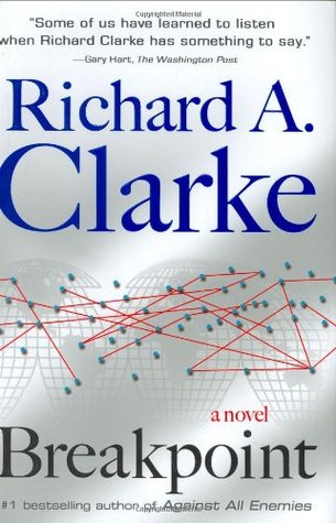 Breakpoint (2007) by Richard A. Clarke