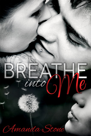 Breathe into Me (2013) by Amanda  Stone