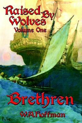 Brethren (2006) by W.A. Hoffman