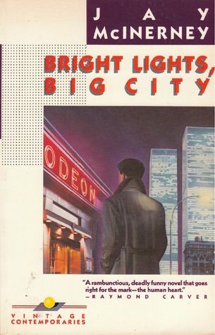 Bright Lights, Big City (1984) by Jay McInerney