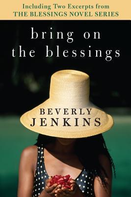 Bring on the Blessings (Blessings Series #1) with Bonus Material (2011) by Beverly Jenkins