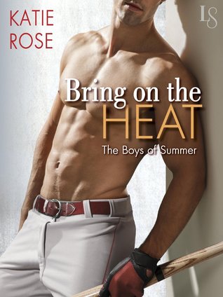 Bring on the Heat (2014) by Katie Rose