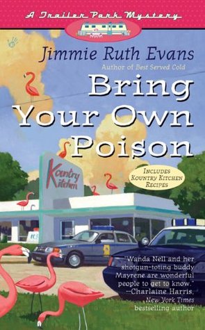 Bring Your Own Poison (2008) by Jimmie Ruth Evans