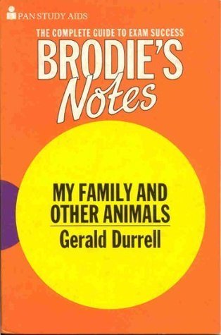 Brodie's notes on Gerald Durrell's 'My family and other animals' (1979) by Kenneth Hardacre