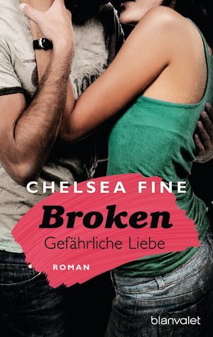 Broken - Gefährliche Liebe (2000) by Chelsea Fine