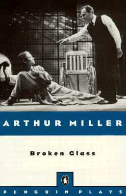 Broken Glass (1995) by Arthur Miller